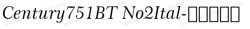 Century751BT No2Ital字体转换